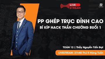 PHƯƠNG PHÁP GHÉP TRỤC GIẢI CÁC BÀI TƯƠNG GIAO HÀM HỢP | Thầy Nguyễn Tiến Đạt