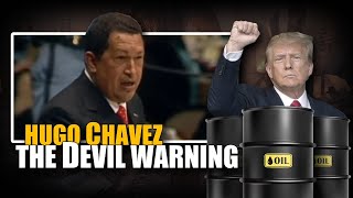 Hugo Chavez prophetic warning The Devil