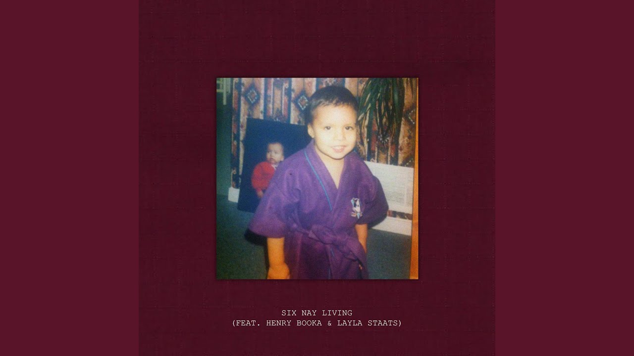 Watch Six Nay Living (feat. Henry Booka & Layla Staats) on YouTube