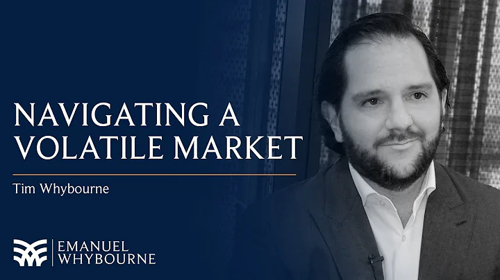 Navigating a volatile market