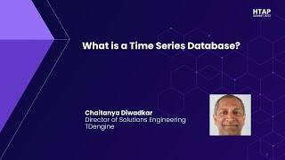 HTAP Summit 2023 | What is a Time Series Database?