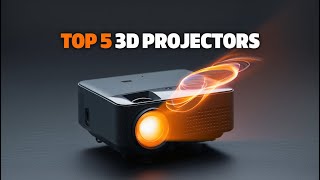 Top 5 Best 3D Projectors Of 2026 Mind-Blowing Home Theater Experience