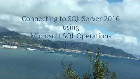 How easy is to connect to SQL Server 2016 using Microsoft SQLOPS?