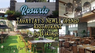 Rosario by Vikings | Tagaytay's newest food destination | Tagaytay 2023