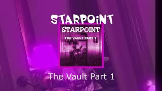 STARPOINT- The Vault Part 1 Preview