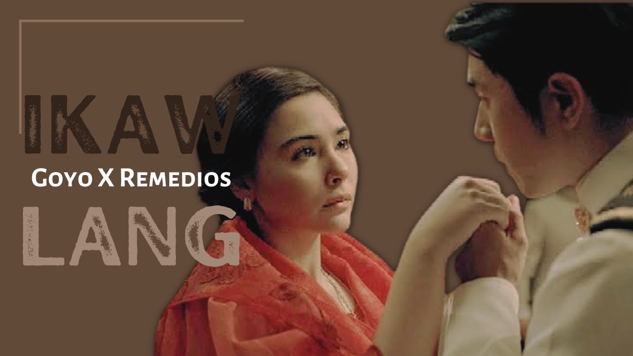 Goyo at Remedios FMV  Ikaw lang