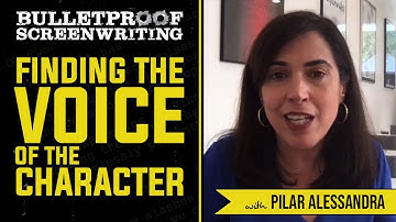 Finding the Voice of the Character with Pilar Alessandra // Bulletproof Screenwriting Show