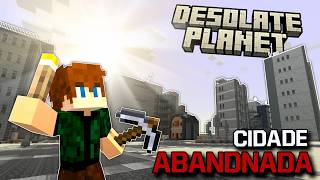 EXPLOREI UMA CIDADE PERDIDA!! - Minecraft Desolated Plane...