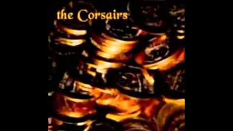 The Corsairs - Pass the Bottle 'Round