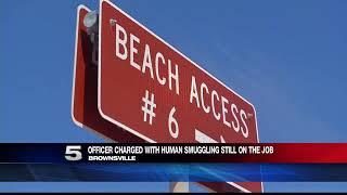 Brownsville Officer Charged with Human Smuggling Still on Payroll