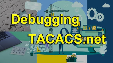 Debugging TACACS.net