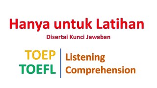 Latihan Listening #2 Tes TOEP / TOEFL