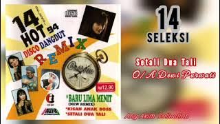 SETALI DUA TALI - O/A DEWI PURWATI - 14 SELEKSI HOT '94 DISCO DANGDUT REMIX