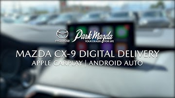 9. APPLE CARPLAY & ANDROID AUTO - CX-9 Digital Delivery