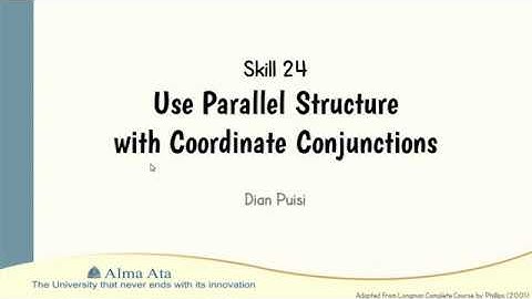 Skill 24 Use Parallel Structure with Coordinate Conjunctions