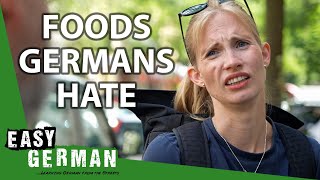 What Foods Do Germans Hate? | Easy German 411
