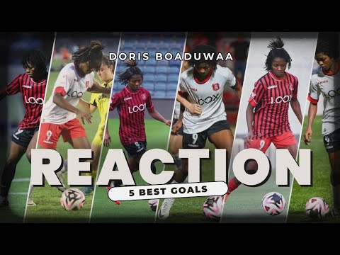 Doris Boaduwaa's REACTIONS to her TOP GOALS of THE SEASON