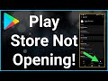 How To Fix Google Play Store Not Opening On Android