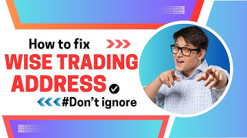 Wise Trading Address Issue FIXED ✅ Step-by-Step Guide 2025 | Business Account Verification