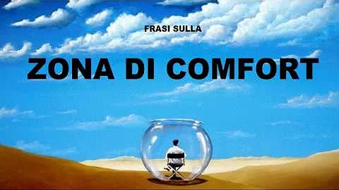 Cosa si intende per zona di comfort?