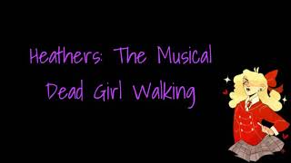 Heathers: The Musical - Dead Girl Walking (Türkçe Çeviri)