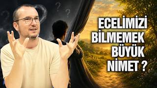 Ecelimizi bilmemek büyük nimet? / Kerem Önder