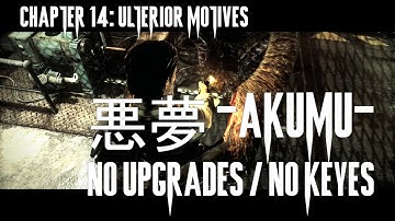 The Evil Within | 悪夢 - AKUMU - Difficulty - Chapter 14 | No Upgrades / No Keys [No Commentary]