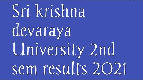 Sri krishna devaraya University 2nd year 2nd semester regular/Backlog results 2021 |2nd year 2nd sem