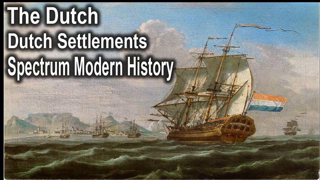 The Dutch Dutch Settlements Advent of Europeans and Consolidation