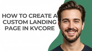 How to Create a Custom Landing Page In Kvcore - GUIDE!