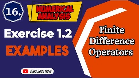 Examples Exercise 1.2 | Finite Difference Operators | Numerical Analysis | BSc Mathematics #bscmaths