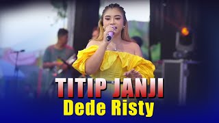 Titip Janji  Dede Risty Lagu Tarling Terbaru  Musik Ganjene Pantura