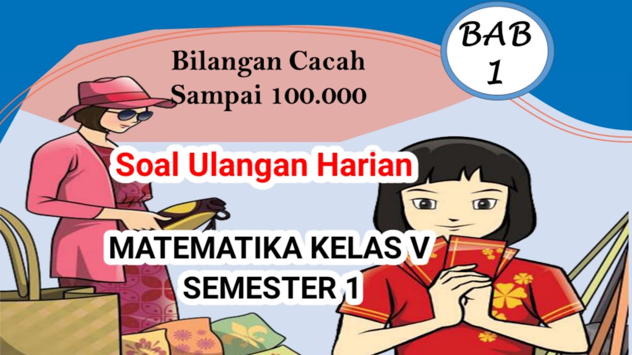 Soal Latihan Bilangan Cacah Sampai 100.000 Kelas 5 SD Semester 1 - YouTube