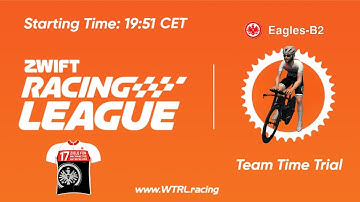 Zwift Racing League - Team Time Trial on Watts the Limit - Eintracht Eagles B2