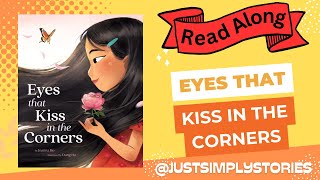 Eyes That Kiss In the Corners | SimplyStories | Read Along Stories
