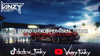 DJ JJ TROMPET VIRAL TIKTOK SOUND ARUL PCM