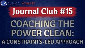 Journal Club #15: Coaching The Power Clean: A Constraints-Led Approach
