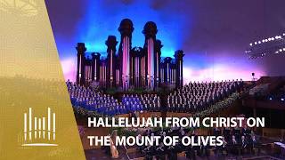 Hallelujah From Christ On The Mount Of Olives | The Tabernacle Choir