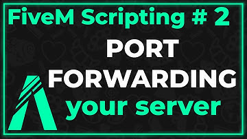 FiveM Scripting #2 - Port Forwarding your Server