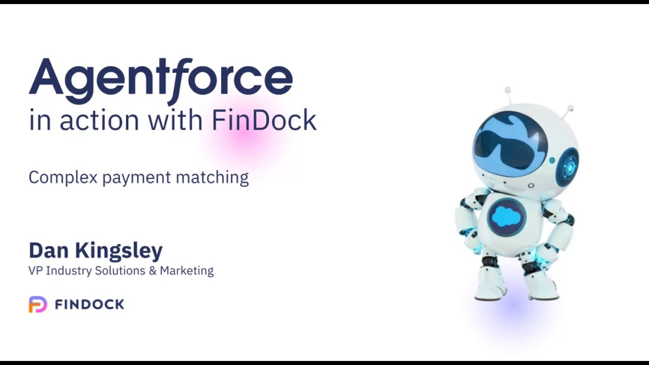 Agentforce in action with FinDock: Complex Payment Matching - YouTube