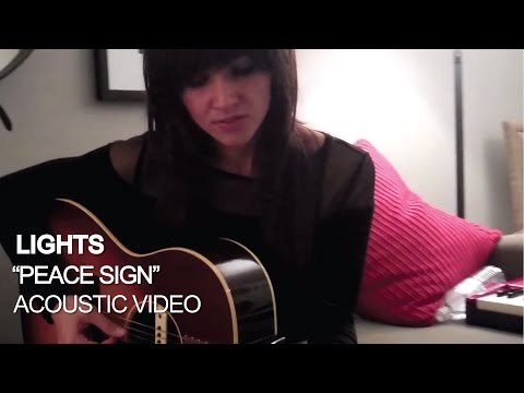 LIGHTS - Peace Sign [Acoustic Video]