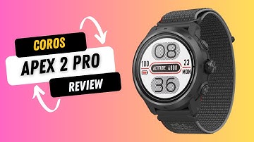 Coros Apex 2 Pro: Take Your Fitness Game to the Next Level