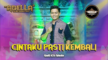 Cintaku Pasti Kembali - Andi Kdi - Adella | Dangdut (Official Music Video)