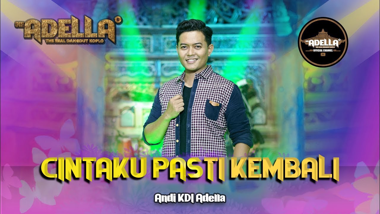 Cintaku Pasti Kembali - Andi Kdi - Adella | Dangdut (Official Music Video)