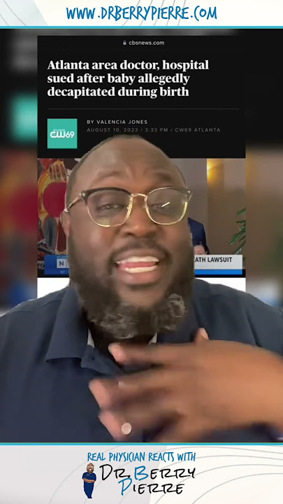 An Atlanta Hospital Nightmare : Doctor Sued After Baby Decapitated