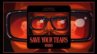 The Weeknd & Ariana Grande - Save Your Tears (Dolby Atmos)