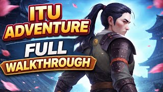 ITU Adventure full walk through 😎 - Final Fight of this adventure is just 🔥 ☠