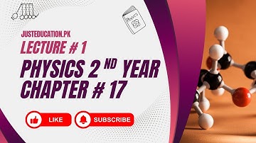 Lecture 1 | Chapter 17: Solids & Classification of Solids | Physics 2nd Year | @JustEducationPk