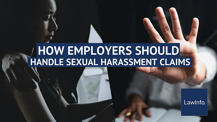How Employers Should Handle Sexual Harassment Claims | LawInfo