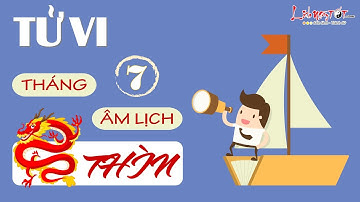 Tử vi 12 con giáp - Tử vi Tháng 7 Âm lịch năm 2017 của người Tuổi Thìn